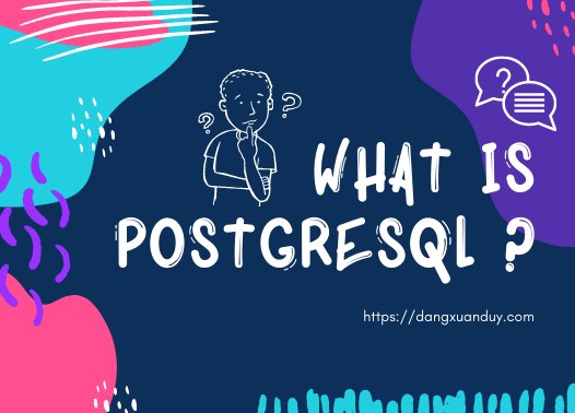 PostgreSQL là gì