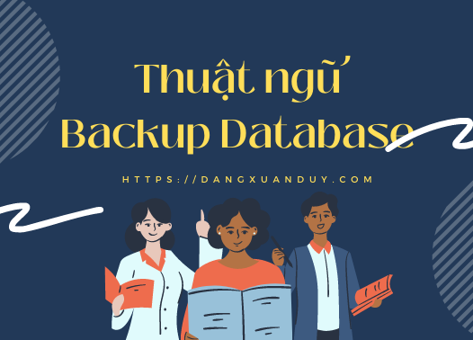 Thuật ngữ Backup Database