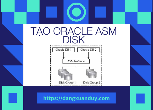 Tạo Oracle ASM Disk