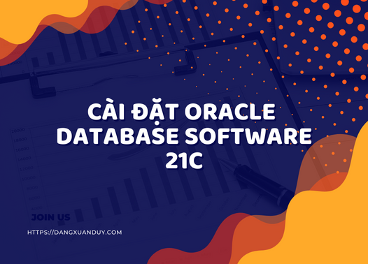 Cài đặt Oracle Database Software 21c