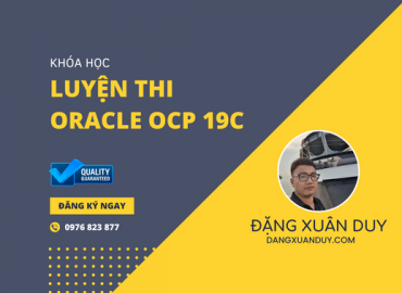 Khoá học Luyện thi Oracle Certified Professional (OCP) 19c